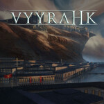 Vyyrahk City: Remastered