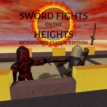 Sword Fights on the Heights - Retextured CE