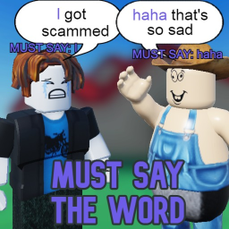 Must Say the Word!