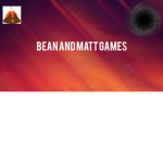 Bean And Matt Games