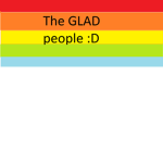 The GLAD rambow