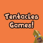 Tentacles Games!