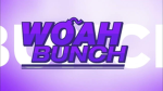 W.O.A.H Bunch.