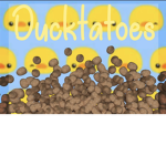 Ducktatoes
