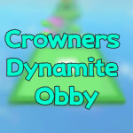 Crowners Dynamite Obby