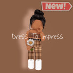 Dress To Impress.