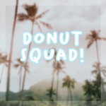 Donut Squad! :)