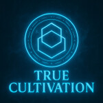 True Cultivation (Alpha v0.3.7)
