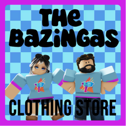 The Bazingas Clothing Store