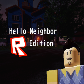 Hello Neighbor(1k+)