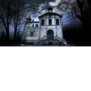 Brave the Haunted House! (Early Stages!)