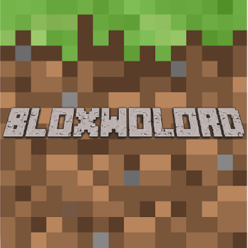 BloxWorld [⛏️]