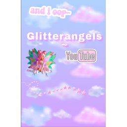 Glitter angels fan club!~