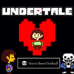 Undertale: You've Been Dunked!