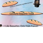 I Like Baguettes, If You Disagree, I Need A Reason