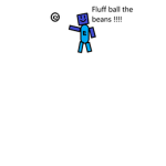 Fluff Room the beans