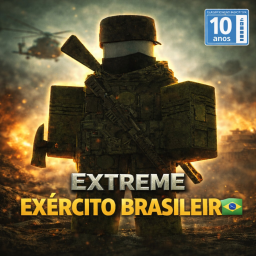 🎍[X-EB]-Extreme-Brazilian Army ! 🎉