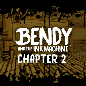 Bendy And The Ink Machine [CHAPTER 2] (Full Game)