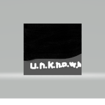 THE U.N.K.N.O.W.N.