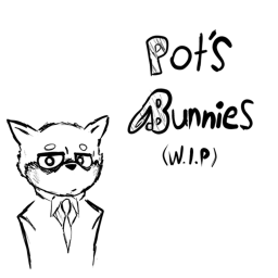Pot's Bunnies (W.I.P/On hold)