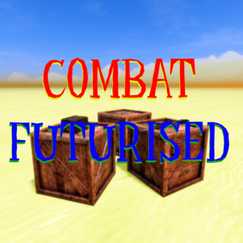 Combat [Futurized]