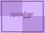 • Laventine •