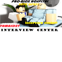 Pro-blox Hospitals interview center