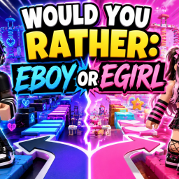 Would You Rather: EBoy and EGirl Tower