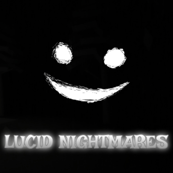 Lucid Nightmares [Horror]