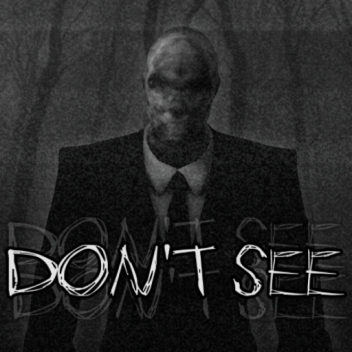 (UPDATE) Don't See (Beta)