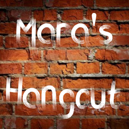 Mara's Hangout