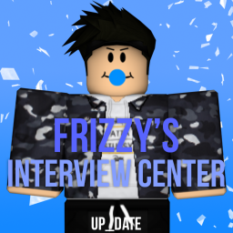 Frizzy's °| Interview Center
