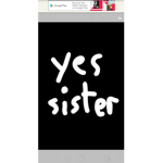 Yes Sister work