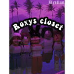 •- ROXYS CLOSET -•