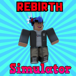 Rebirth Simulator