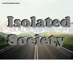 Isolated Society