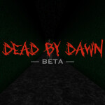 Dead By Dawn [BETA]