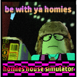 homies house