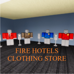 Fire Hotels Clothing Store