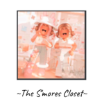 The Smore's Closet