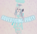 _- Advertising Party! -_