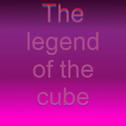 The Legend of the Cube