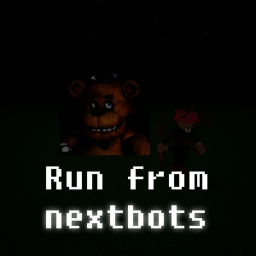 Run from nextbots