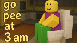 idź do oddawania moczu o 3 rano 🚽