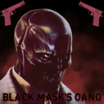 Βlack Mask's Gang