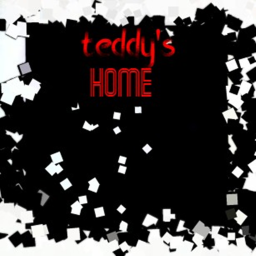 Teddys home [BETA]