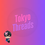 Tokyo Threads