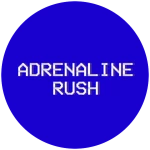 ADRENALINE RUSH