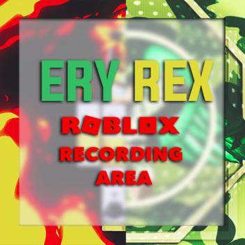 Eryux's & Indominus's Recording Area!