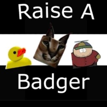 Raise A Badger (10): Fixed